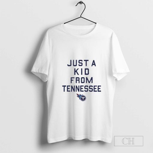 Just a Kid From Tennessee Titans Football T-Shirt