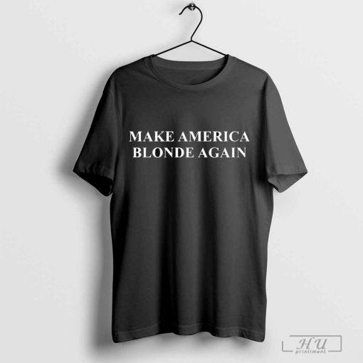 Karoline Leavitt Make America Blonde Again T-Shirt