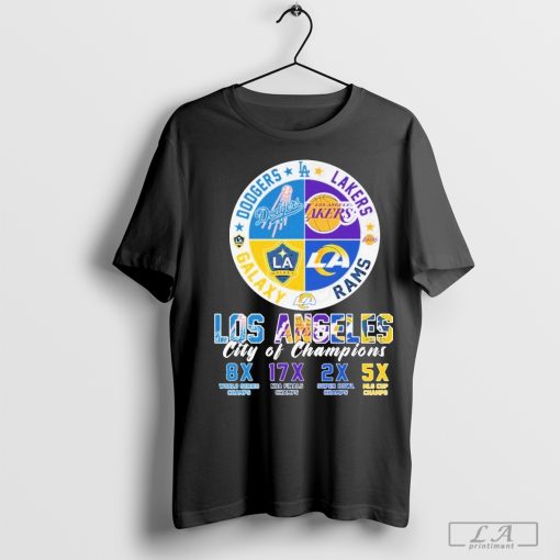 Los Angeles City Of Champions Los Angeles Dodgers x Los Angeles Lakers x Los Angeles Rams x LA Galaxy T-Shirt