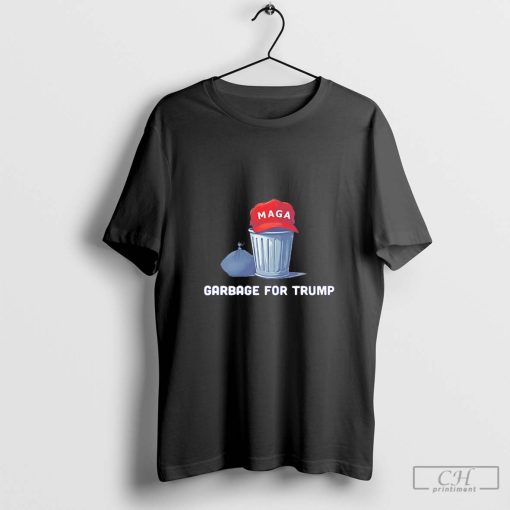 MAGA trash garbage for Trump t-shirt