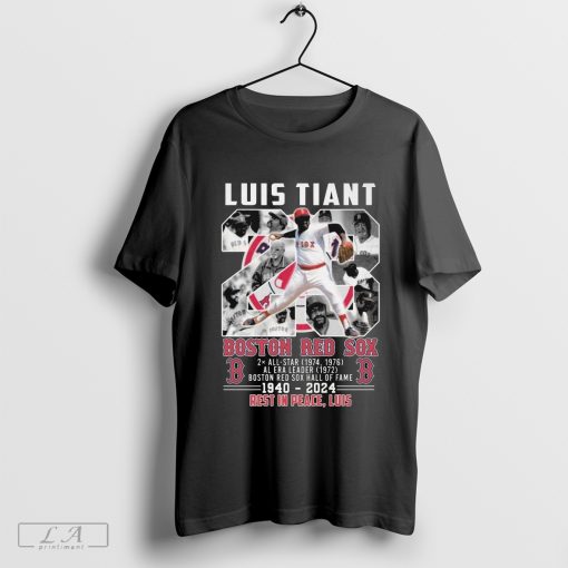 MLB Luis Tiant X Boston Red Sox 1940-2024 Rest In Peace, Luis Shirt