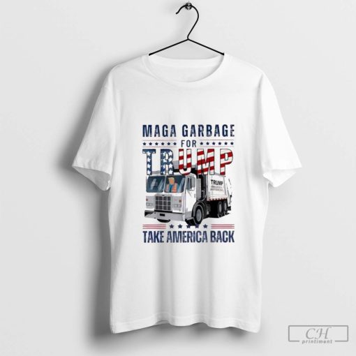 Maga Garbage Truck For Trump Take America Back Trump Supporter Funny Elections Shirt