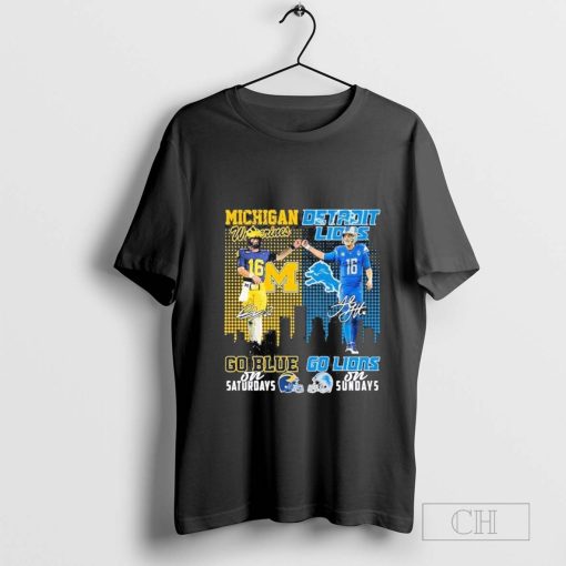 Michigan Wolverines Go Blue On Saturdays Detroit Lions Go Lions On Sundays T-Shirt