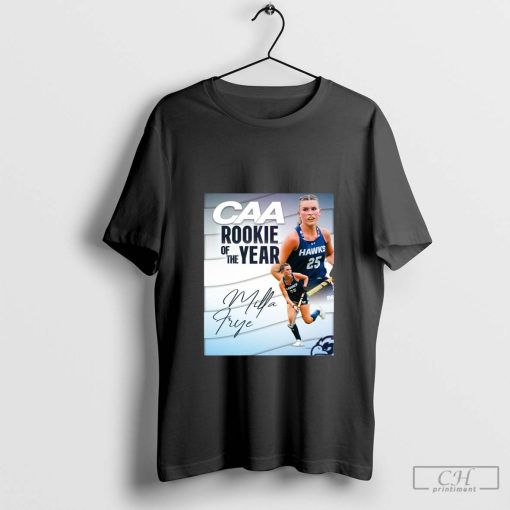 Milla Frye – the 2024 CAA Field Hockey Rookie of the Year Signature Poster t-shirt