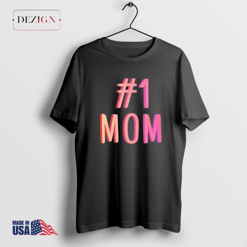 Mom Best Mom Ever Shirt