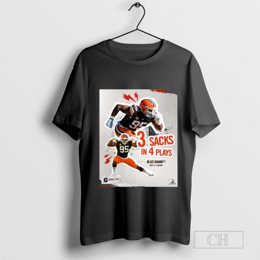 Myles Garrett Cleveland Browns Week 9 Vs Los Angeles Chargers 3 Sacks In 4 Plays t-shirt