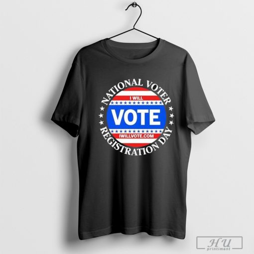 National Voter Registration Day I Will Vote Shirt