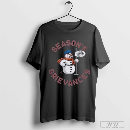 New York Mets Snowman Season’t Grievances I Got A Lot Of Problems With You People Christmas 2024 t-shirt