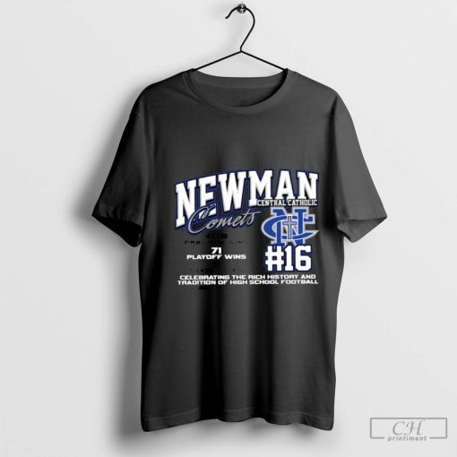 Newman Central Catholic Comets #16 High School Football t shirt