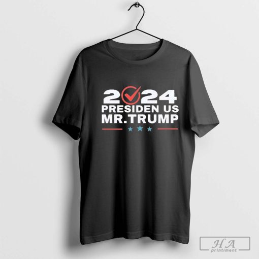 Official 2024 Presiden Us Mr.Trump Shirt