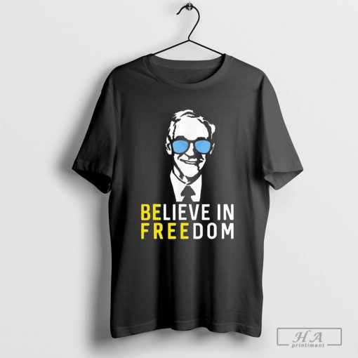 Official Believe In Freedom Libertarian Ron Paul Shirt