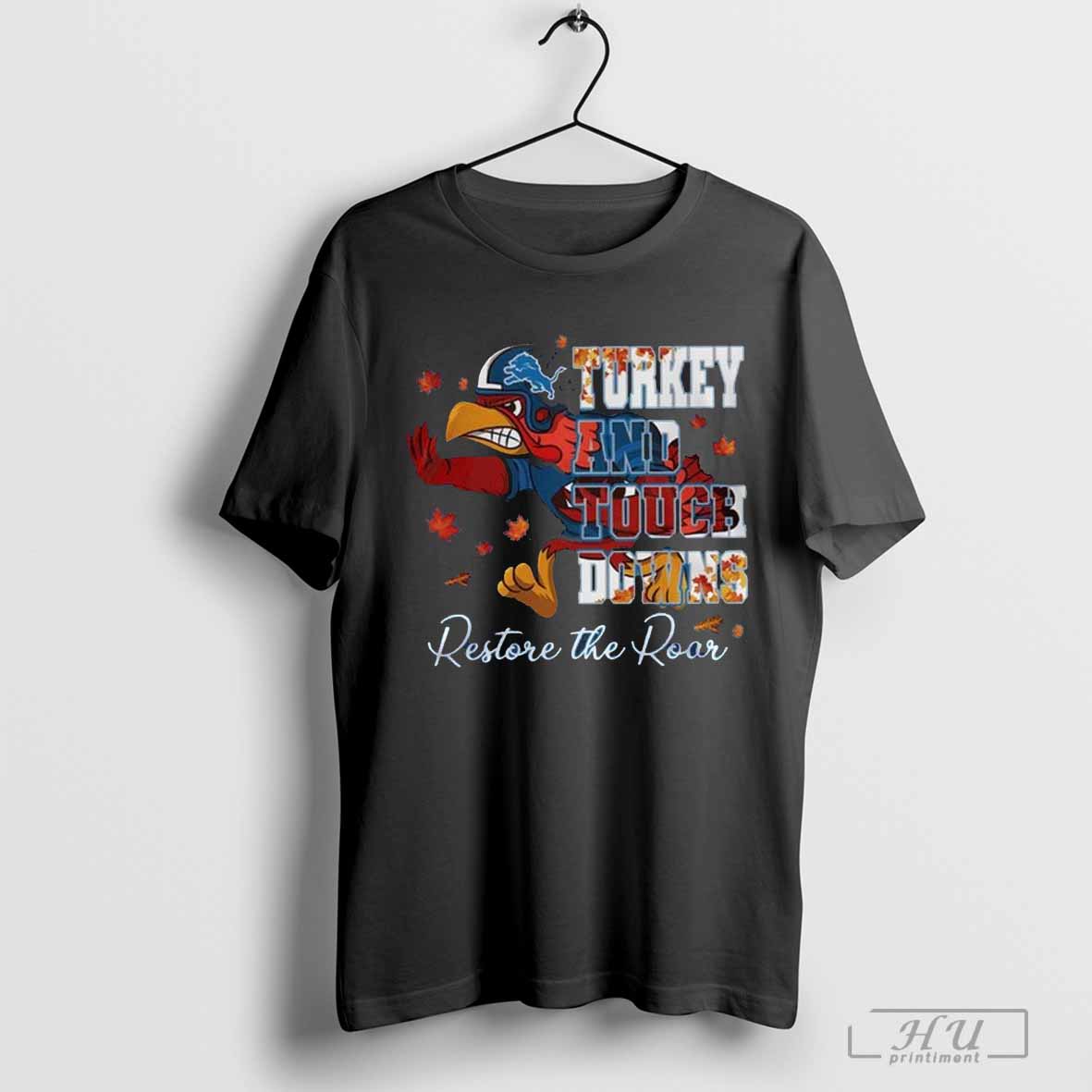 Official Detroit Lions Turkey Touchdowns Restore The Roar Thanksgiving Shirt