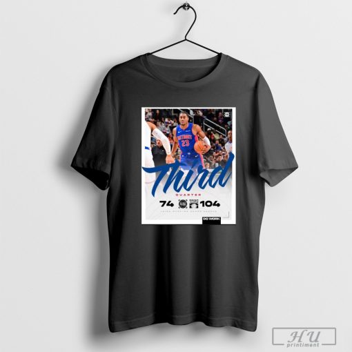 Detroit Pistons Vs New York Knicks 74-104 Third Quarter Score Update Poster t-shirt