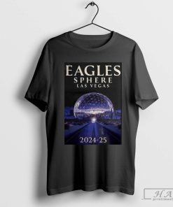 Official Eagles Sphere Las Vegas 2024-2025 shirt