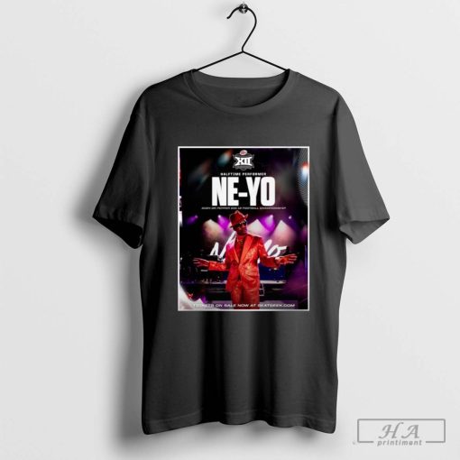 Official Halftime Performer Ne-Yo 2024 Dr Pepper Big 12 Football Championship Poster t-shirt