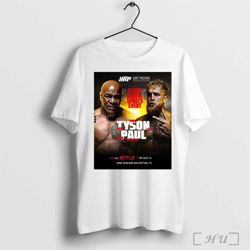 Iron Mike Tyson vs Jake El Gallo Paul A Live Global Sports Event Most Valuable Promotions Poster t-shirt