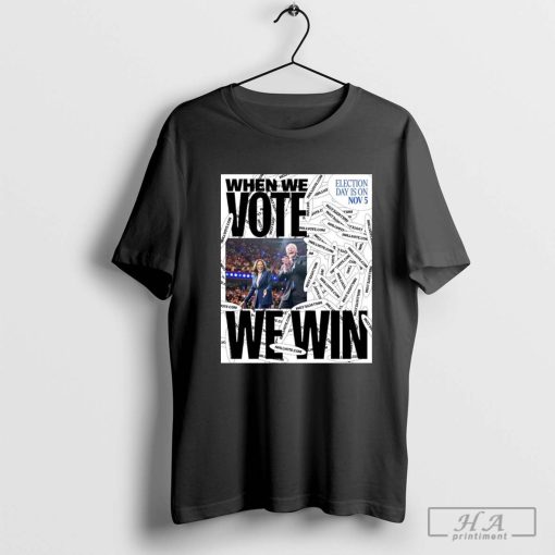 Official Kamala Walz When We Vote We Win 2024 Shirt