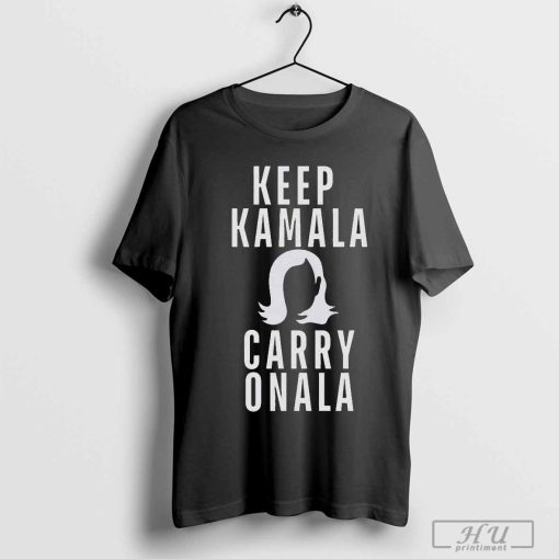 Keep Kamala And Carry Onala Harris Walz Shirt