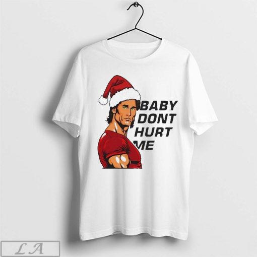 Official Mike O’hearn Santa Baby Dont Hurt Me Shirt