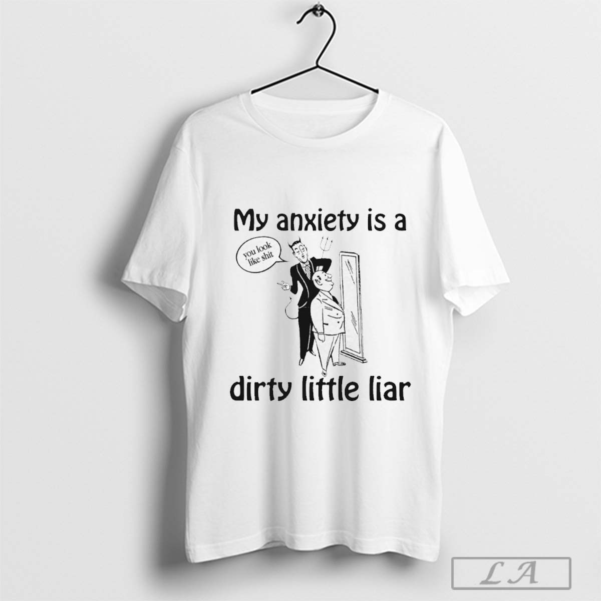 Official My Anxiety Is A Dirty Little Liar Shirt