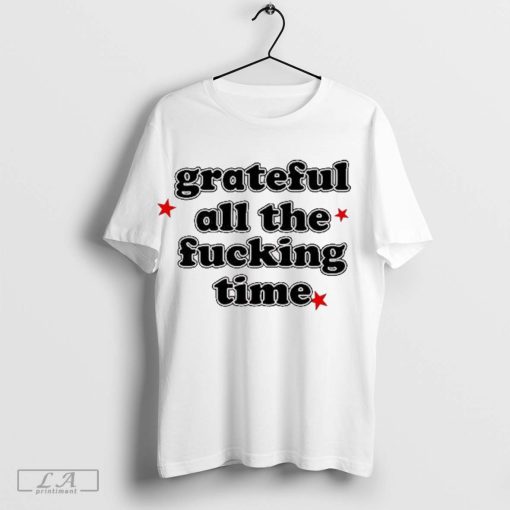 Official Olivia Rodrigo Grateful All The Fucking Time t-shirt