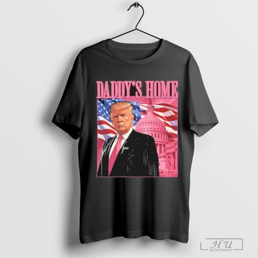 Official President Trump Daddy's Home Shirt