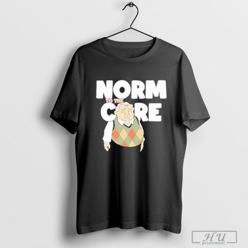 The New Norm Show Norm To The Care T-Shirt