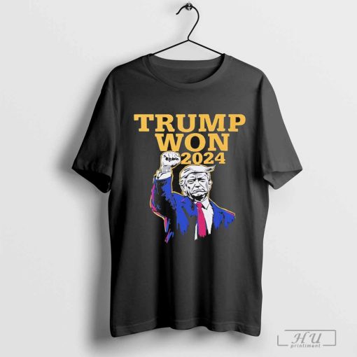 Trump Won 2024 Election Shirt