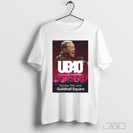 UB40 featuring Ali Campbell UK 15th June Summer Tour Guildhall Square Poster t-shirt