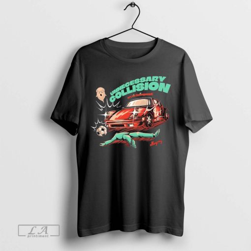 Official Unnecessary Collision Shirt