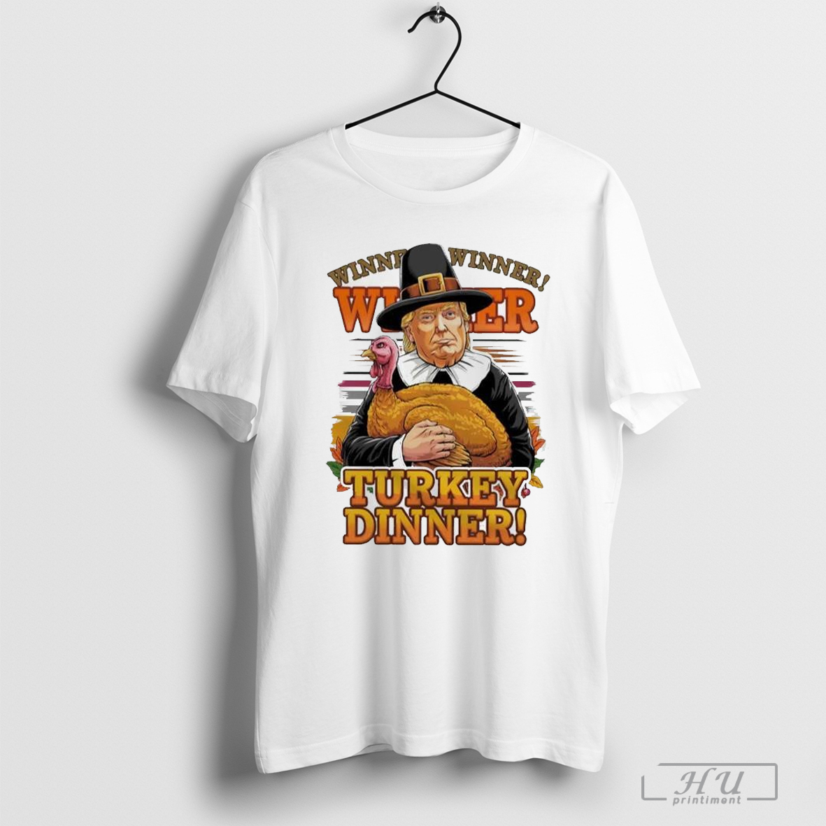 Winner Winner Turkey Dinner Trump Thanksgiving Day Shirt