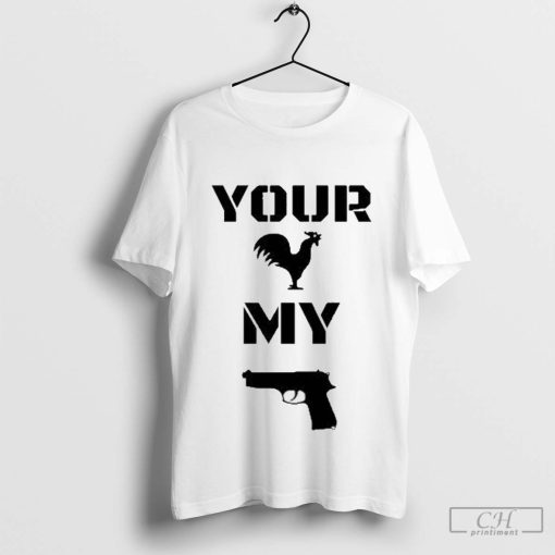 Official Your Cock My Glock Shirt