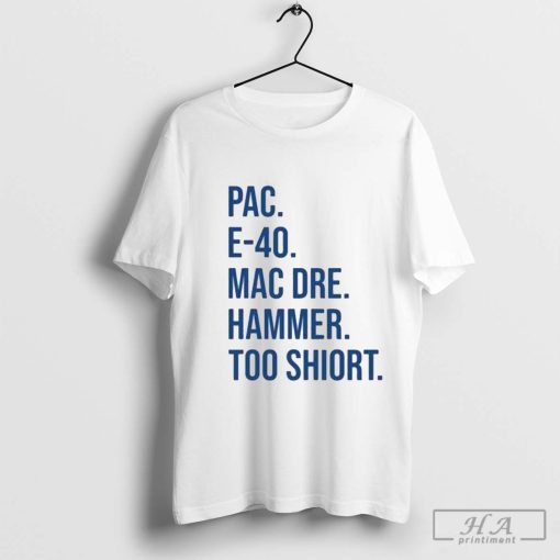 Pac E-40 Mac Dre Hammer Too Short Shirt