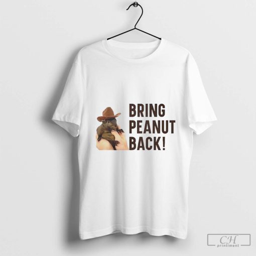 Peanut The Squirrel bring Peanut back shirt