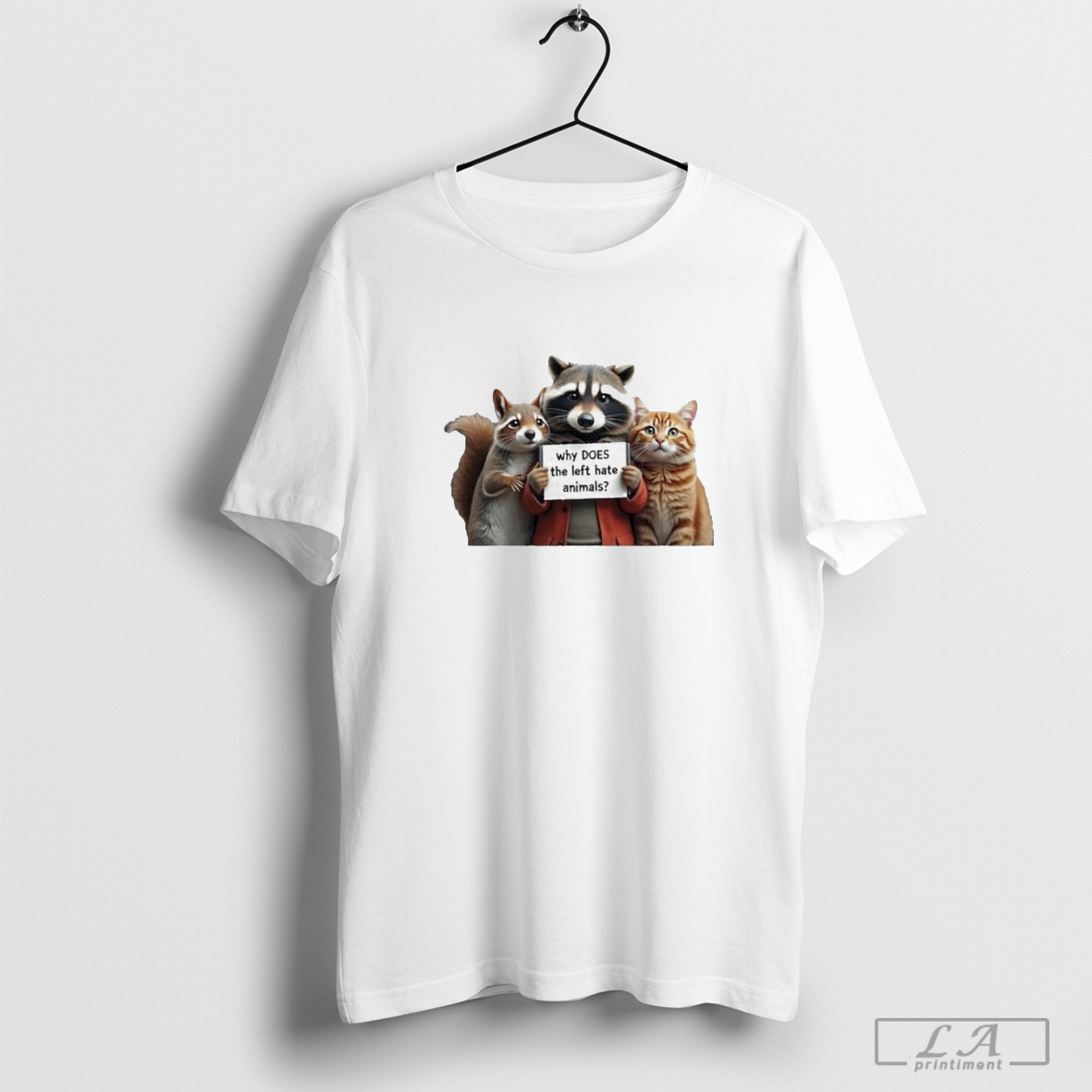 Peanut Squirrel Raccoon Why Does The Left Hate Animals Shirt