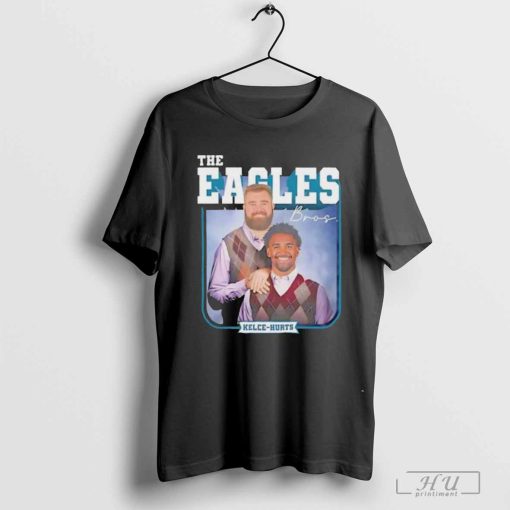 Philadelphia Eagles The Eagles Bros Jason Kelce Jalen Hurts shirt