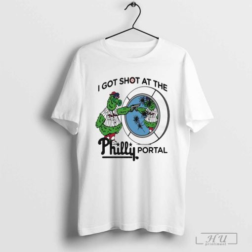 Phillie Phanatic I Got Shot At The Philly Portal Shirt