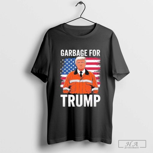 Proud Trump Garbage Supporter Garbage For Trump Garbage Flag USA T-Shirt