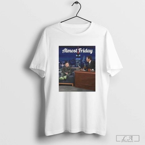 Rizzler Fallon Almost Friday T-shirt