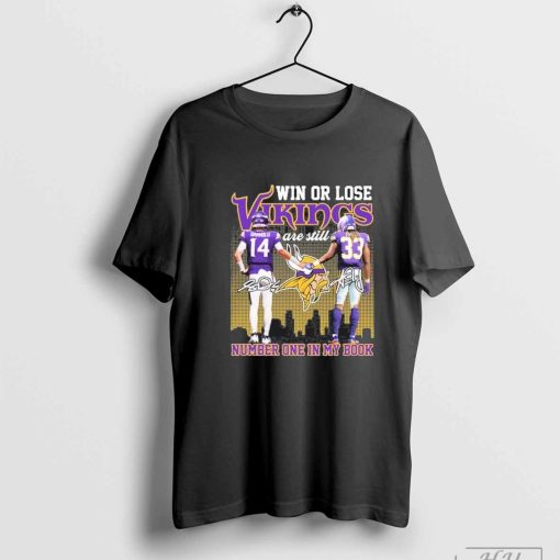 Sam Darnold And Brian Asamoah II Win Or Lose Minnesota Vikings Number One In My Book Shirt