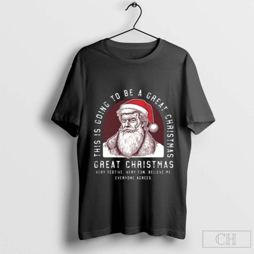 Santa Trump This Is Going To Be A Great Christmas T-Shirt