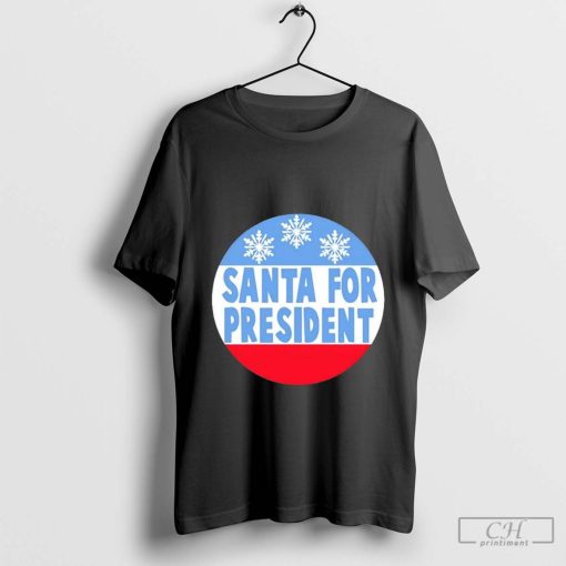 Santa for president Christmas T-Shirt