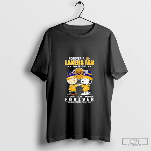 Snoopy forever a Los Angeles Lakers fan win or lose yesterday today tomorrow forever no matter what shirt