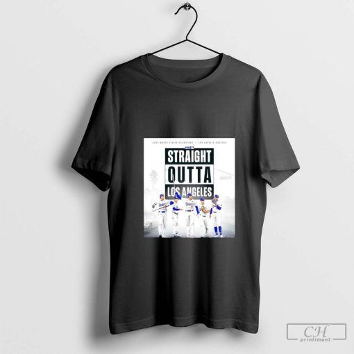 Straight Outta Los Angeles Dodgers 2024 World Series Champions shirt