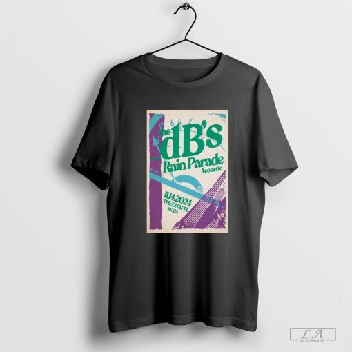 The DB’s + Rain Parade Acoustic November 14 2024 San Francisco CA Shirt