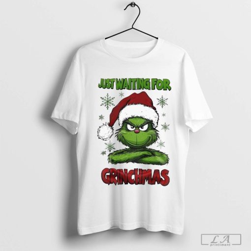 The Grinch Just Waiting For Grinchmas shirt