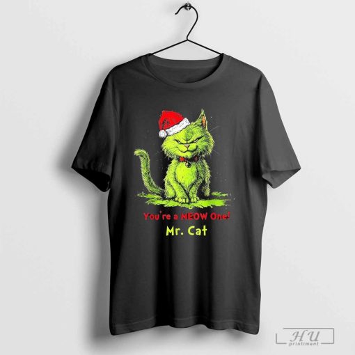 The Grinch Mr Cat You’re A Meow One Christmas 2024 T-Shirt