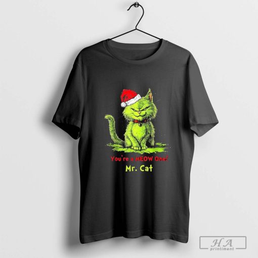 The Grinch Mr Cat You’re A Meow One Christmas 2024 T-Shirts