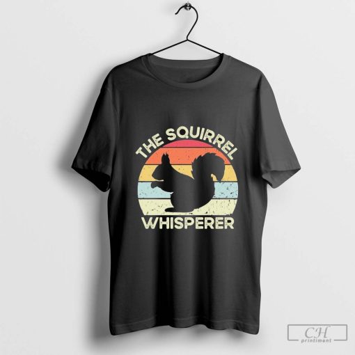 The Squirrel Whisperer Shirt