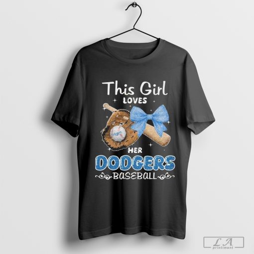 This Girls Love Her Los Angeles Dodgers Baseball 2024 Shirt